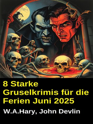 cover image of 8 Starke Gruselkrimis für die Ferien Juni 2025